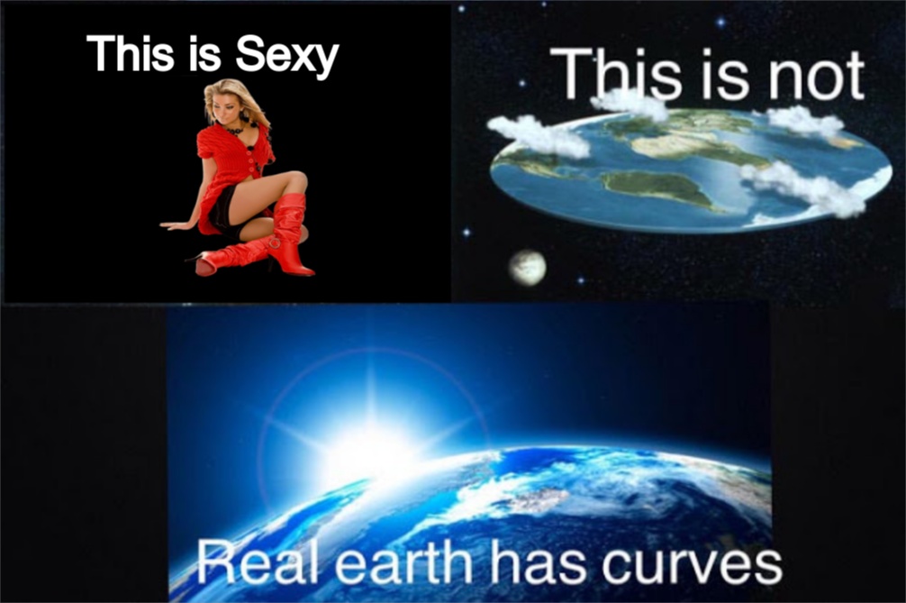 flat earth memes Earth is oval or flat? CRAMEMS MEMES