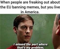 eu bans memes eu bans memes CRAMEMS MEMES
