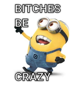 Crazy  CRAMEMS MEMES