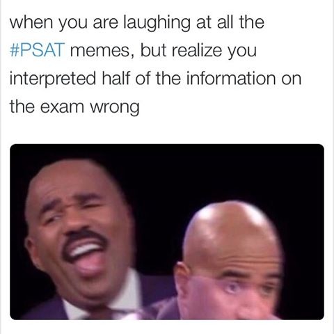 psat memes psat memes are hilarious. CRAMEMS MEMES