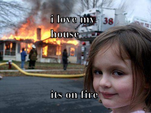 i love my house whaaaaaat CRAMEMS MEMES