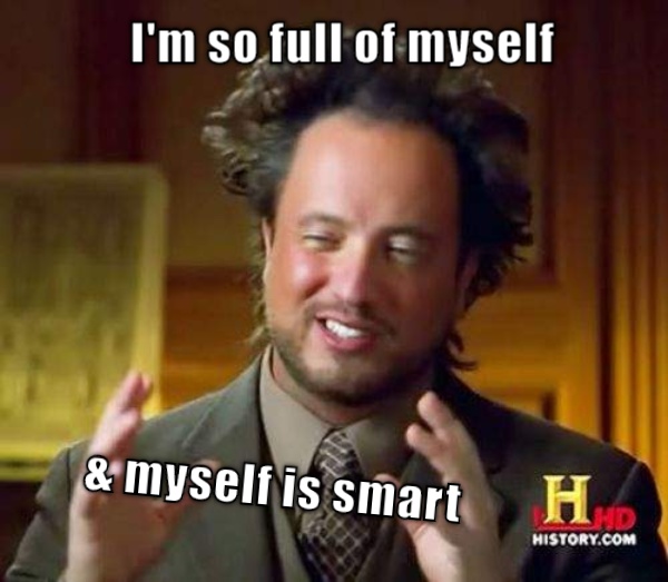 Full of myself  CRAMEMS MEMES