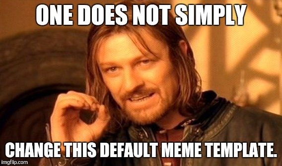 One Does Not Simply Memes one does not simply memes CRAMEMS MEMES
