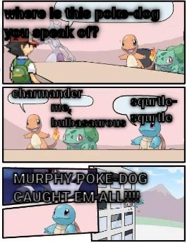 Poke-Dog Just retarded CRAMEMS MEMES