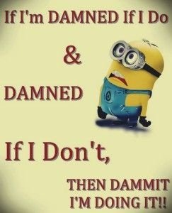 If I Do Damned It! IF I DO DAMNED IT! CRAMEMS MEMES
